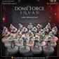 DOME Force Squad