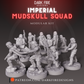 Imperial Mudskull Trooper Squad.
