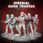 Imperial Super Troopers